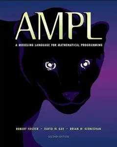 AMPL: A Modeling Language for Mathematical Programming