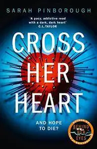 Cross Her Heart: A Novel
