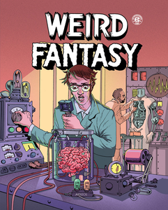 Weird Fantasy - Tome 1