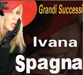 Ivana Spagna - Spagna-Greatest Hits