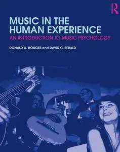 Music in the Human Experience: An Introduction to Music Psychology