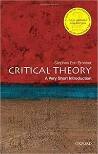 Critical Theory: A Very Short Introduction, 2nd Edition (repost)