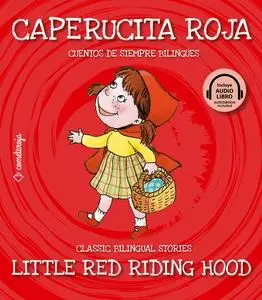 «Caperucita Roja / Little Red Riding Hood» by AA. VV.