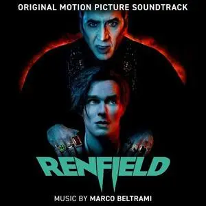 Marco Beltrami - Renfield (Original Motion Picture Soundtrack) (2023)