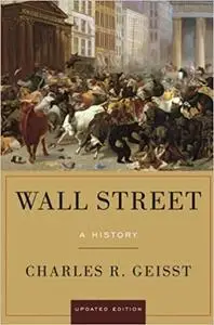 Wall Street: A History, Updated Edition