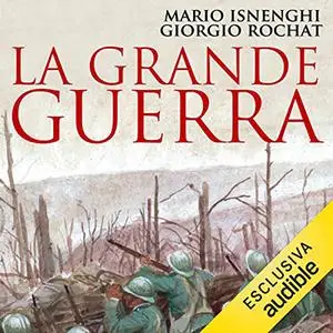 «La Grande Guerra» by Mario Isnenghi; Giorgio Rochat