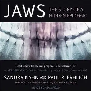 Jaws: The Story of a Hidden Epidemic [Audiobook] (Repost)