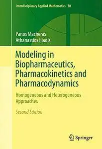 Modeling in Biopharmaceutics, Pharmacokinetics and Pharmacodynamics: Homogeneous and Heterogeneous Approaches, Second Edition