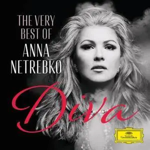 Anna Netrebko - Diva - The Very Best of Anna Netrebko (2018)