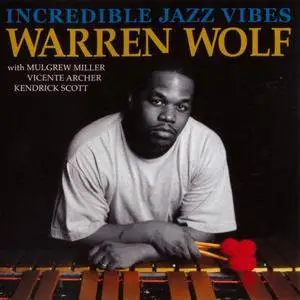 Warren Wolf - Incredible Jazz Vibes (2005) {Japan M&I Jazz MYCJ-30338}