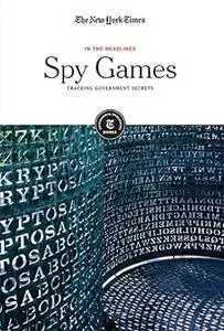 Spy Games: Cracking Government Secrets
