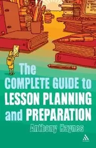 Complete Guide to Lesson Planning and Preparation
