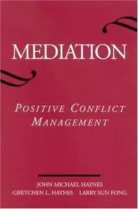 Mediation: Positive Conflict Management