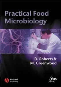 Practical Food Microbiology by Diane Roberts