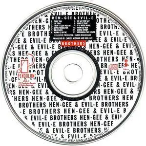 Hen-Gee & Evil-E - Brothers (1991) {Pendulum/Elektra} **[RE-UP]**