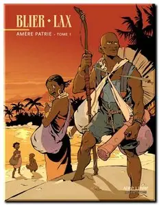 Lax & Blier - Amère patrie - Tome 1