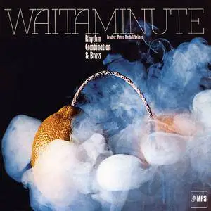 Peter Herbolzheimer - Waitaminute (1973/2016) [Official Digital Download 24/88]