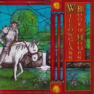 Willowglass - Book Of Hours (2008)