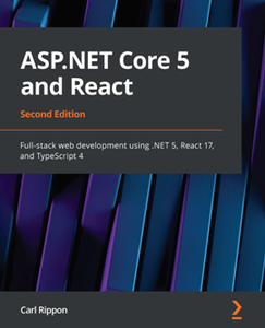 ASP.NET Core 5 and React, 2nd Edition [Repost]