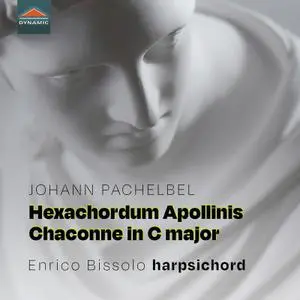 Enrico Bissolo - Pachelbel: Hexachordum Apollinis, P. 193-198 & Chaconne in C Major, P. 38 (2022)