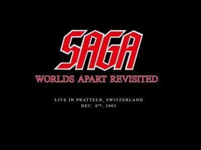 Saga - Worlds Apart Revisited (2007) [Limited Edition, 2DVD+2CD]