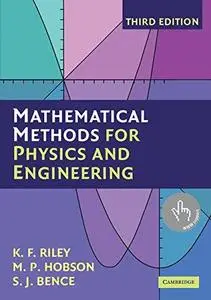 Mathematical Methods for Physics and Engineering: A Comprehensive Guide (Repost)