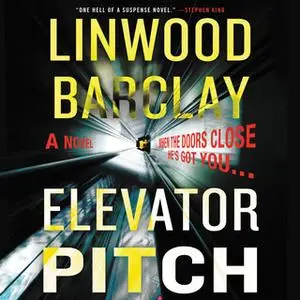 «Elevator Pitch» by Linwood Barclay