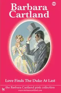 «Love Finds The Duke at Last» by Barbara Cartland