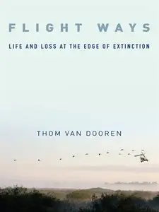 Flight Ways: Life and Loss at the Edge of Extinction [Repost]