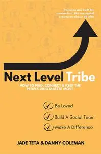 «Next Level Tribe» by Danny Coleman, Jade Teta