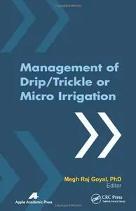 Management of Drip/Trickle or Micro Irrigation