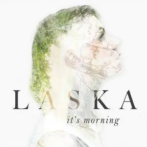 Laska - It's Morning (2016)