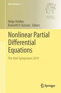 Nonlinear Partial Differential Equations: The Abel Symposium 2010