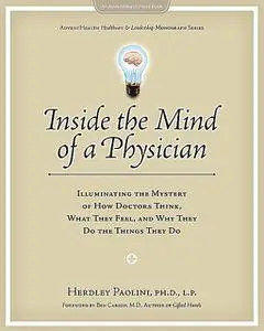 «Inside the Mind of a Physician» by Paolini Herdley