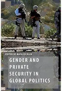 Gender and Private Security in Global Politics [Repost]