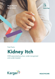 Fast Facts: Kidney Itch : CKD-associated Pruritus: Under-recognized and Under-treated