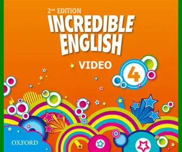 ENGLISH COURSE • Incredible English • Second Edition • Level 4 • VIDEO • Class DVD (2012)