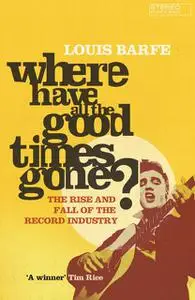 «Where Have All the Good Times Gone?» by Louis Barfe