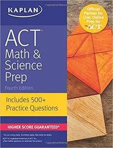 ACT Math & Science Prep: Includes 500+ Practice Questions