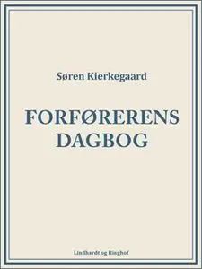 «Forførerens dagbog» by Søren Kierkegaard