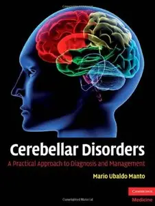 Cerebellar Disorders: A Practical Approach to Diagnosis and Management