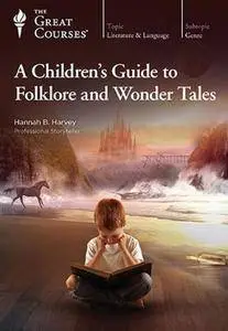 TTC Video - A Children's Guide to Folklore and Wonder Tales [Reduced]