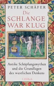 Peter Schäfer - Die Schlange war klug