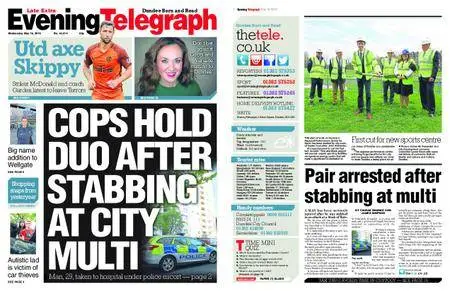 Evening Telegraph Late Edition – May 16, 2018