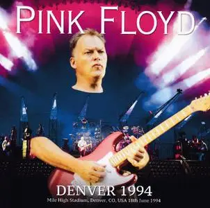 Pink Floyd - Denver 1994 (2021)