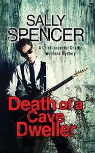 «Death of a Cave Dweller» by Sally Spencer