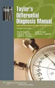 Taylor's Differential Diagnosis Manual: Symptoms and Signs in the Time-Limited Encounter