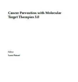 Cancer Prevention with Molecular Target Therapies 3.0
