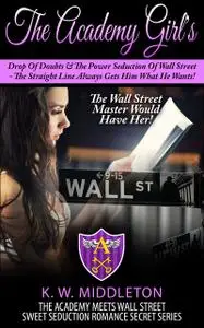 «Sweet Seduction Romance WALL STREET Romance & Billionaire Erotic Romance – 2 In 1 Box Set» by K.W.Middleton