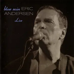 Eric Andersen - Blue Rain: Live (2007)